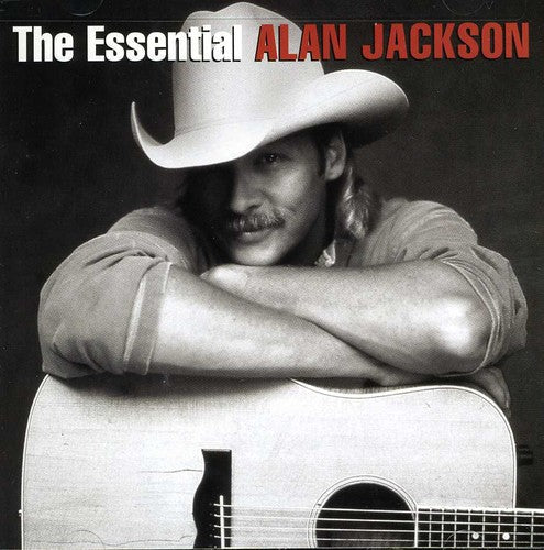 Alan Jackson: The Essential Alan Jackson  \ CD