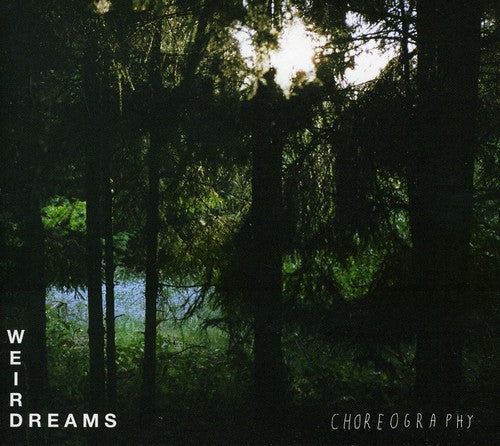 Weird Dreams: Choreography  \ CD