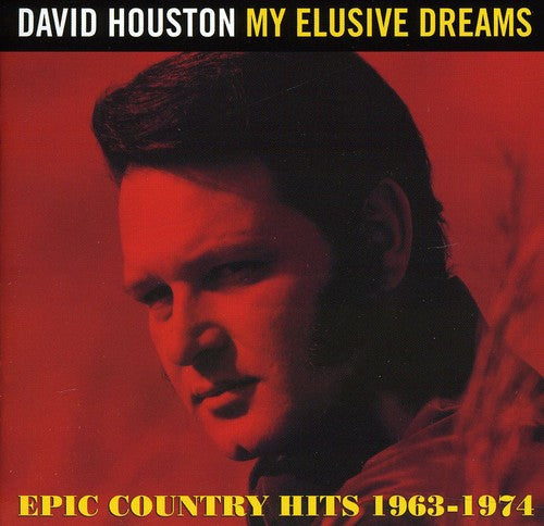 David Houston: My Elusive Dreams: Epic Country Hits 1963 - 1974  \ CD