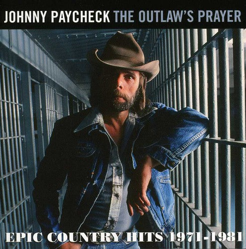 Johnny Paycheck: Outlaws Prayer: Epic Country Hits 1971 - 1981  \ CD