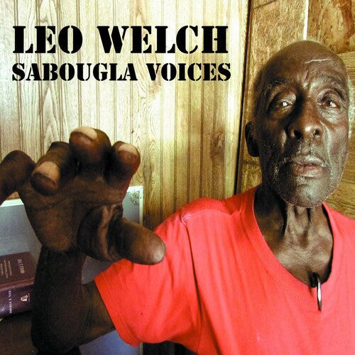 Leo Welch: Sabougla Voices  \ CD