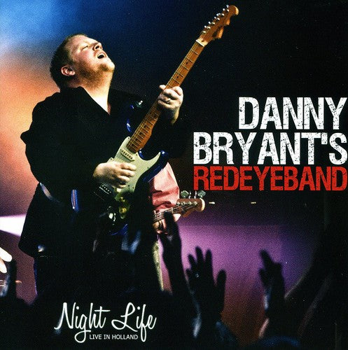 Danny Bryant: Night Life: Live in Holland  \ CD