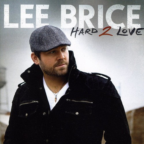 Lee Brice: Hard 2 Love  \ CD