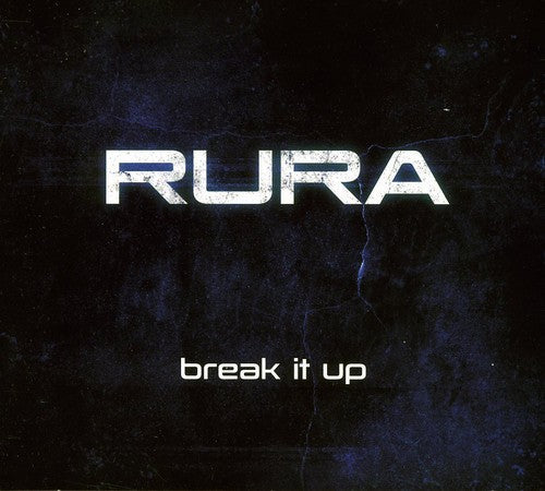 Rura: Break It Up  \ CD