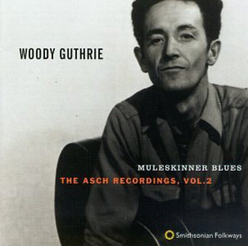 Woody Guthrie: Muleskinner Blues: Asch Recordings 2  \ CD