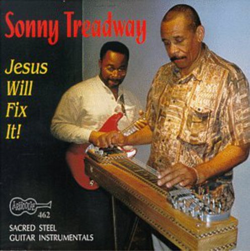 Sonny Treadway: Jesus Will Fix It  \ CD