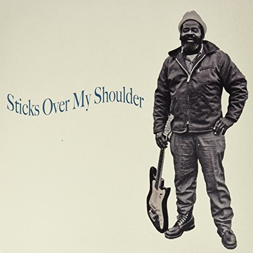 Sticks Over My Shoulder: Sticks Over My Shoulder \ LP
