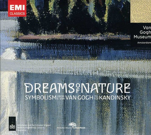 Dreams of Nature Symbolism From Van Gogh to Kandin: Dreams of Nature Symbolism from Van Gogh to Kandin  \ CD