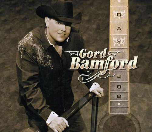 Gord Bamford: Day Job  \ CD