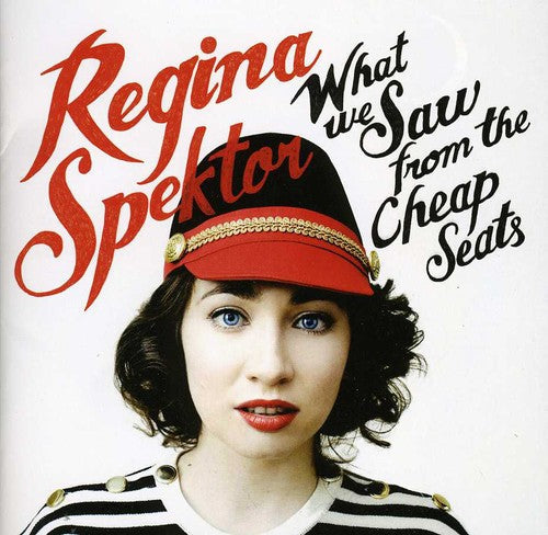 Regina Spektor: What We Saw from the Cheap Seats  \ CD