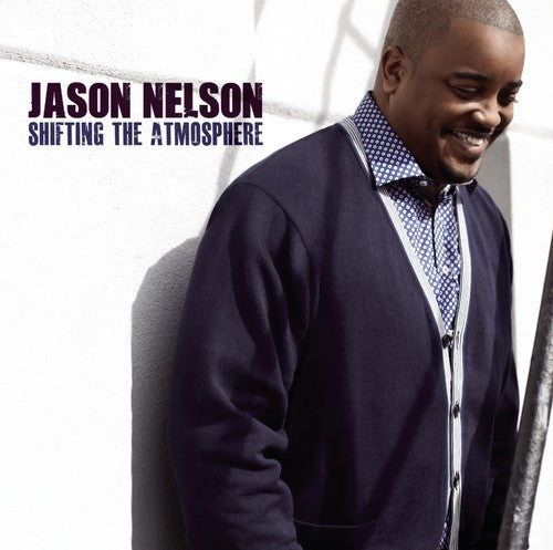 Jason Nelson: Shifting the Atmosphere  \ CD