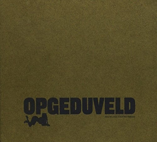 Opgeduveld: Opgeduveld  \ CD
