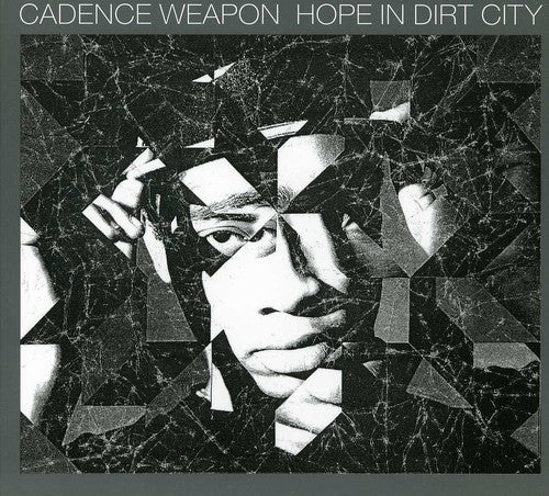Cadence Weapon: Hope in Dirt City  \ CD