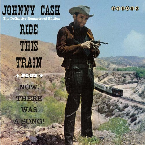 Johnny Cash: Ride This Train/Now There Was a Song!  \ CD