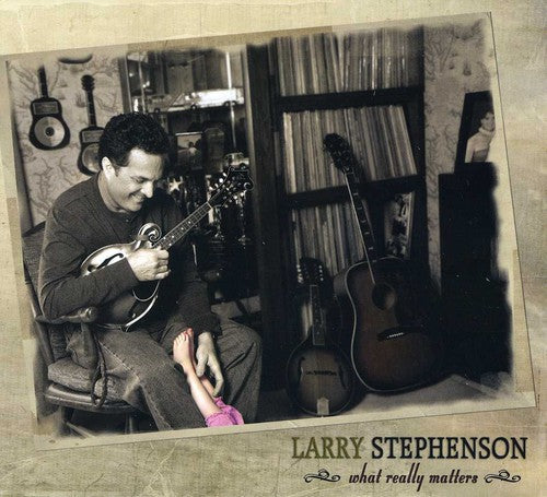 Larry Stephenson: What Really Matters  \ CD