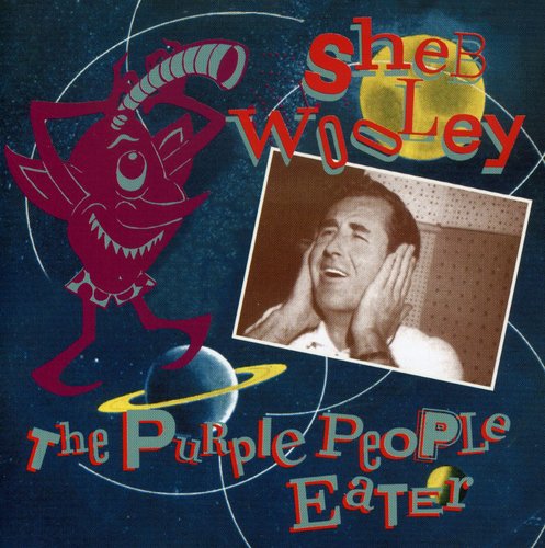 Sheb Wooley: Purple People Eater  \ CD