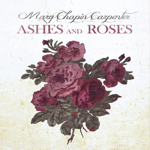 Mary Chapin Carpenter: Ashes and Roses  \ CD