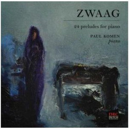 W. Zwaag: 24 Preludes for Piano  \ CD