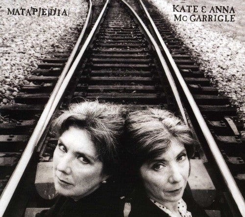 Kate & Anna McGarrigle: Matapedia  \ CD