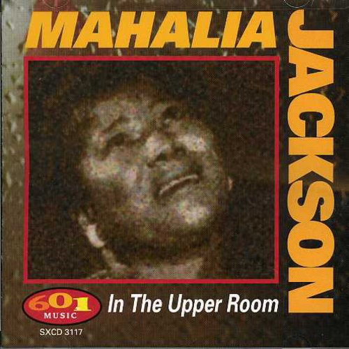 Mahalia Jackson: In the Upper Room  \ CD