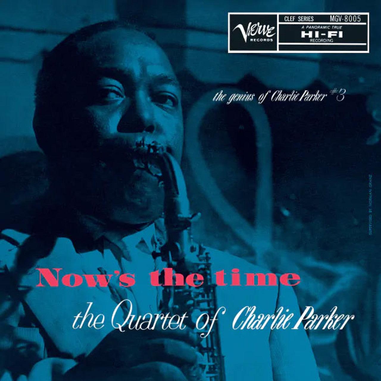 Charlie Parker- Now's The Time: The Genius Of Charlie Parker # 3 (Verve By Request Series) - VINYL