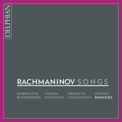 Rachmaninov / Dobraceva / Siurina: Songs  \ CD