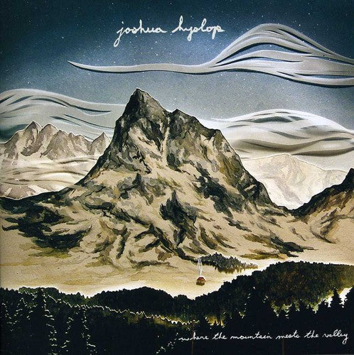 Joshua Hyslop: Where the Mountain Meets the Valley  \ CD