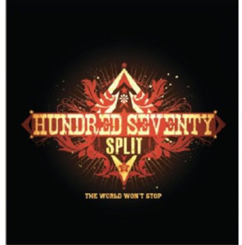Hundred Seventy Split: World Won't Stop \ LP
