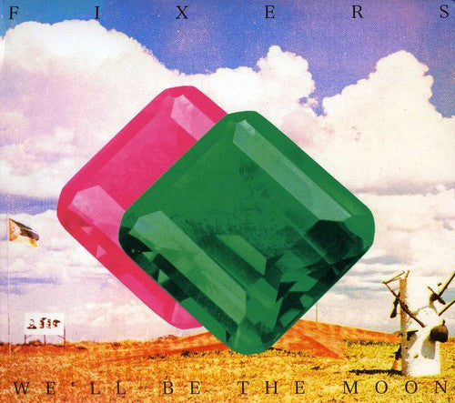 Fixers: We'll Be the Moon  \ CD