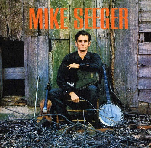 Mike Seeger: Mike Seeger  \ CD