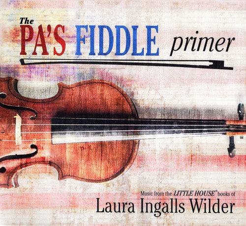 Various Artists: Pa's Fiddle Primer  \ CD