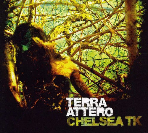 Chelsea TK: Terra Attero  \ CD