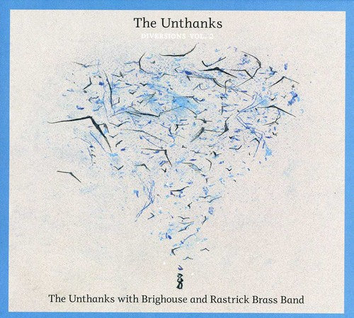 The Unthanks: Diversions 2: With Brighouse & Rastrick Brass  \ CD