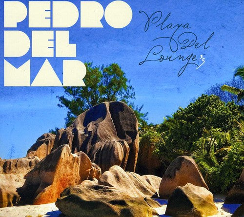 Pedro del Mar: Playa Del Lounge 3  \ CD