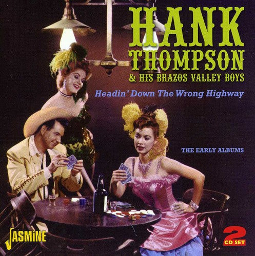 Hank Thompson & His Brazos Valley Boys: Headin Down the Wrong Highway  \ CD