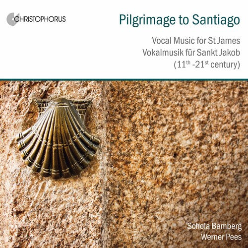 Parisiensis / Pees / Schola Bamberg: Pilgrimage to Santiago  \ CD