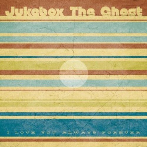 Jukebox the Ghost- I Love You Always Forever - VINYL