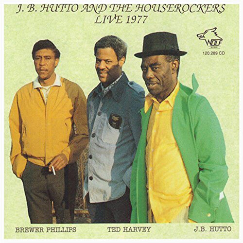 Jb Hutto: J.B. Hutto and The Houserockers Live 1977  \ CD