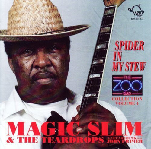Magic Slim & Teardrops: Zoo Bar Collection 4: Spider in My Stew  \ CD