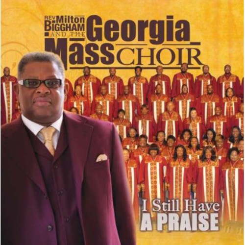 The Georgia Mass Choir: I Still Have A Praise  \ CD