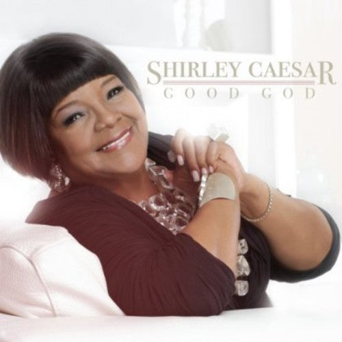 Shirley Caesar: Good God  \ CD