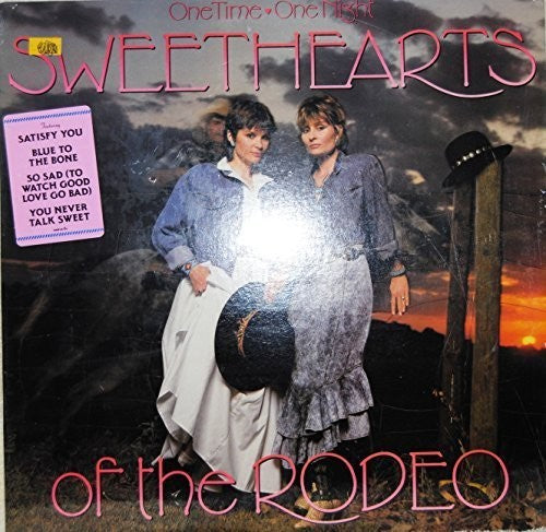 Sweethearts of the Rodeo: One Time One Night \ LP