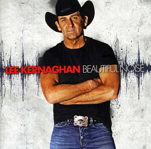 Lee Kernaghan: Beautiful Noise  \ CD