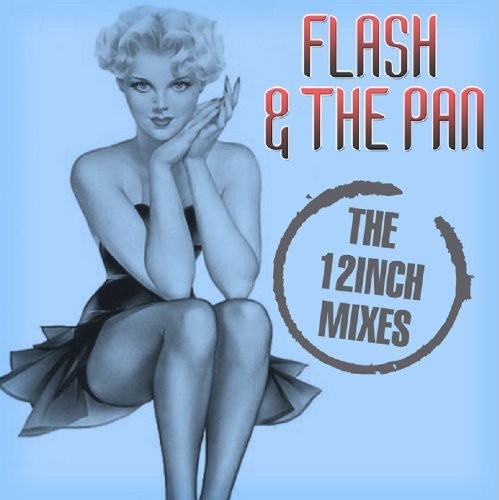 Flash and the Pan: 12 Inch Mixes  \ CD