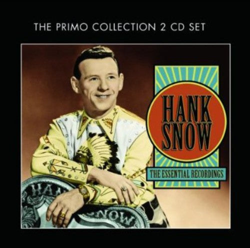 Hank Snow: Essential Recordings  \ CD