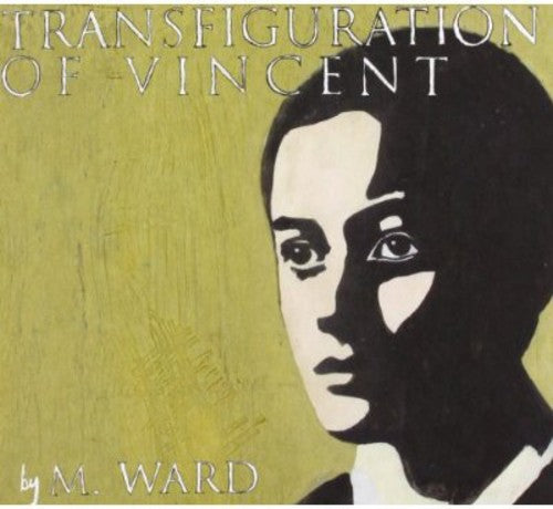 M. Ward: Transfiguration of Vincent  \ CD