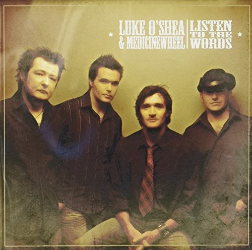 Luke O'Shea & Medicine Wheel: Listen to the Words  \ CD