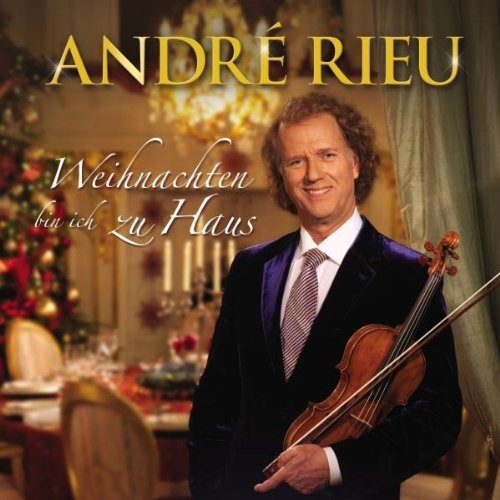 Rieu Andre: Weihnachten Bin Ich Zu Haus  \ CD