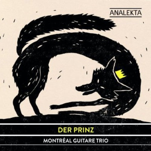 Montreal Guitar Trio: Der Prinz  \ CD