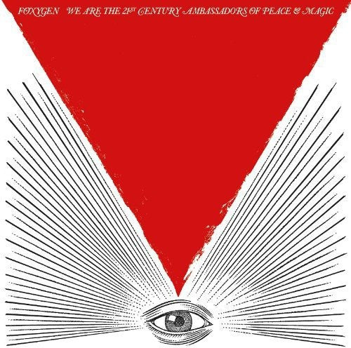 Foxygen: We Are The 21st Century Ambassadors Of Peace and Magic  \ CD
